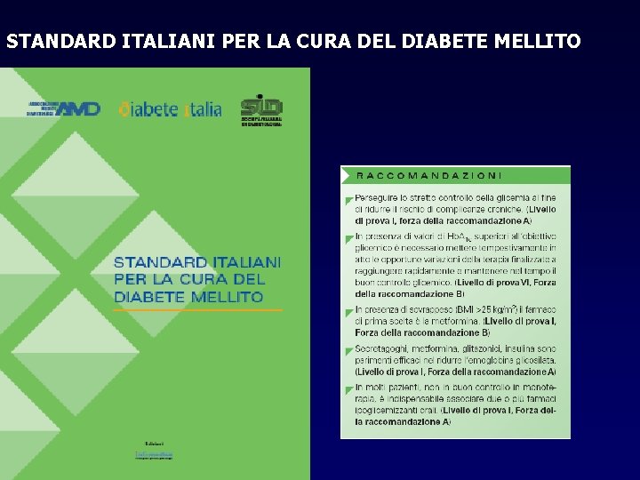 STANDARD ITALIANI PER LA CURA DEL DIABETE MELLITO 