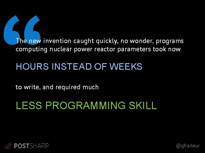 “ The new invention caught quickly, no wonder, programs computing nuclear power reactor parameters “ The new invention caught quickly, no wonder, programs computing nuclear power reactor parameters
