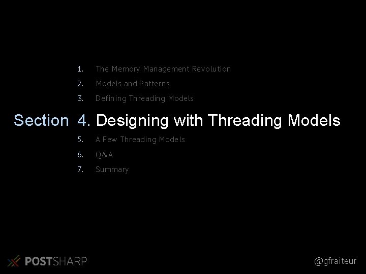 1. The Memory Management Revolution 2. Models and Patterns 3. Defining Threading Models Section 1. The Memory Management Revolution 2. Models and Patterns 3. Defining Threading Models Section
