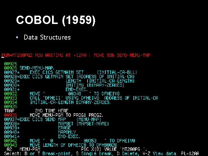 COBOL (1959) • Data Structures @gfraiteur COBOL (1959) • Data Structures @gfraiteur