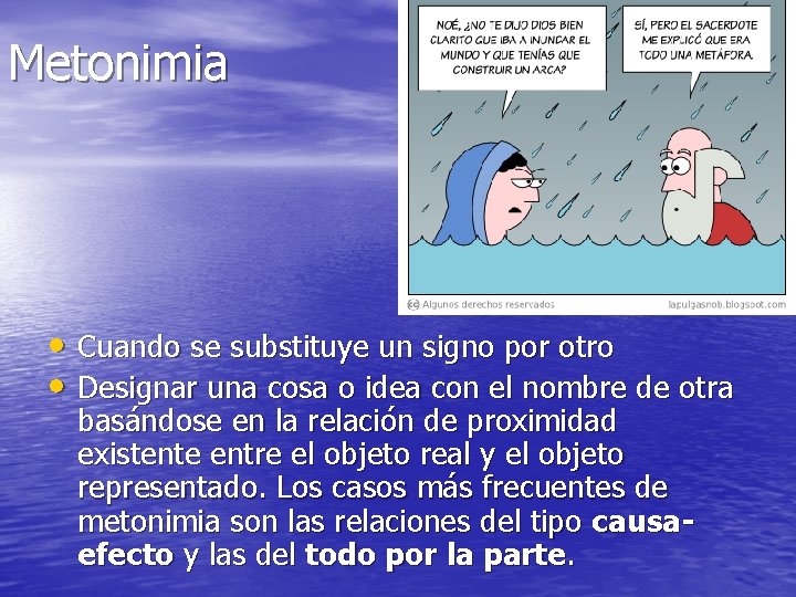 Metonimia • Cuando se substituye un signo por otro • Designar una cosa o