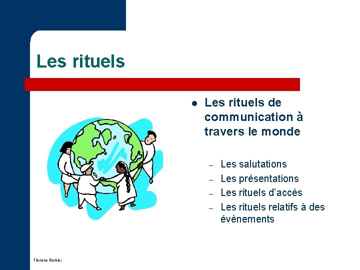 Les rituels l Les rituels de communication à travers le monde – – Floriane Les rituels l Les rituels de communication à travers le monde – – Floriane
