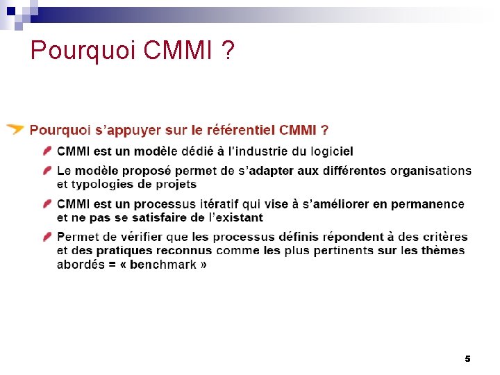 Pourquoi CMMI ? 5 