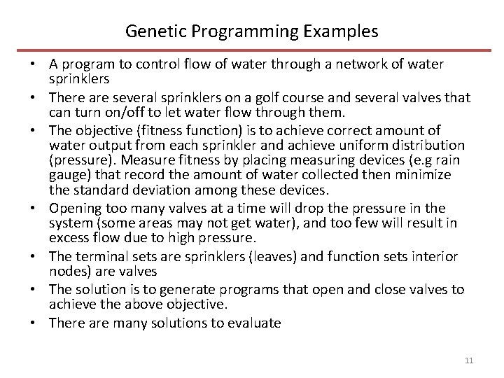 Genetic Programming Examples • A program to control flow of water through a network