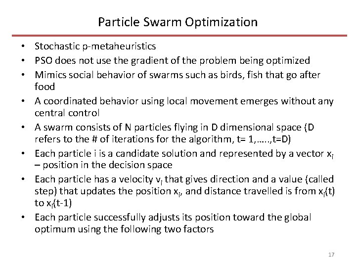 Particle Swarm Optimization • Stochastic p-metaheuristics • PSO does not use the gradient of