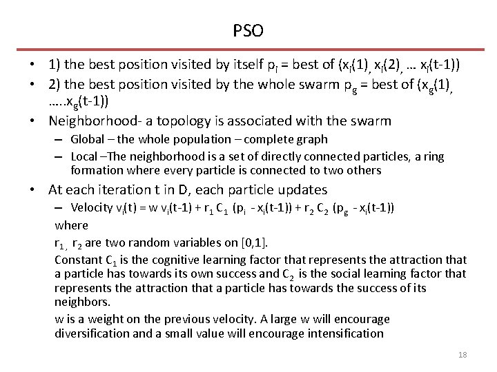 PSO • 1) the best position visited by itself pi = best of (xi(1),