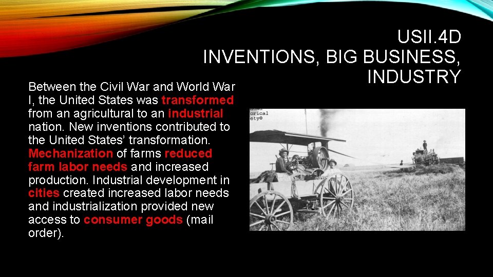 USII. 4 D INVENTIONS, BIG BUSINESS, INDUSTRY Between the Civil War and World War