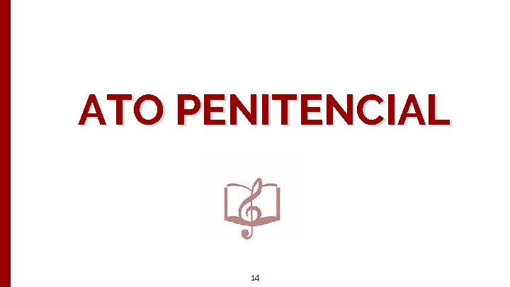 ATO PENITENCIAL Big concept 14 