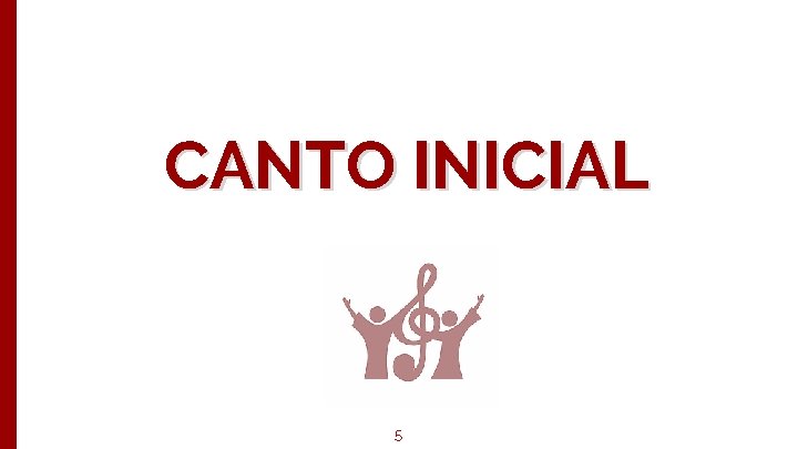 CANTO INICIAL Big concept 5 