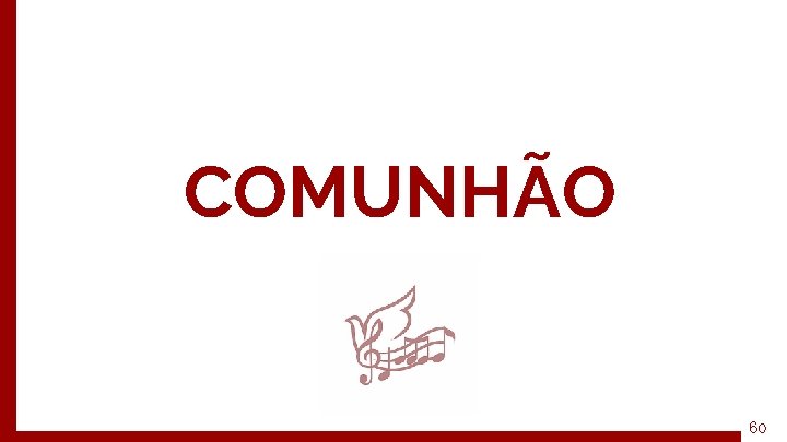 COMUNHÃO 60 