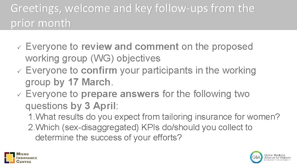 Greetings, welcome and key follow-ups from the prior month Everyone to review and comment