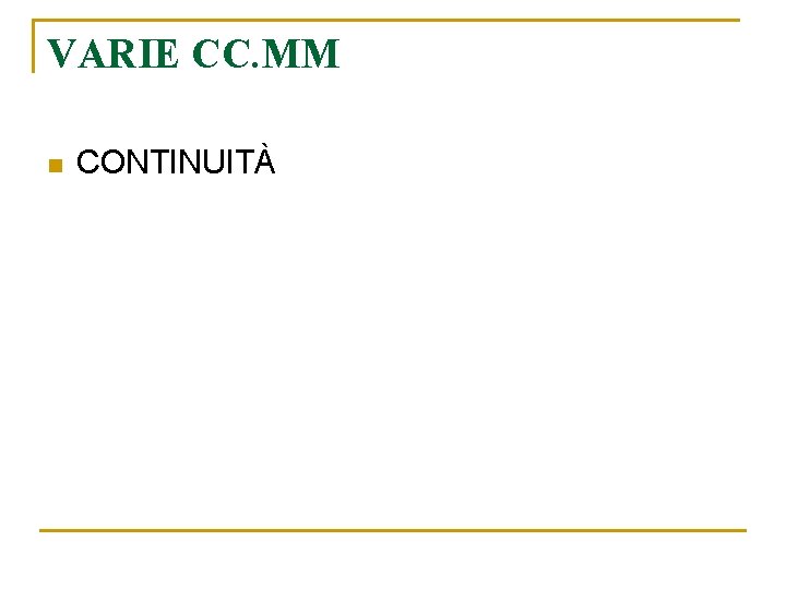 VARIE CC. MM n CONTINUITÀ 