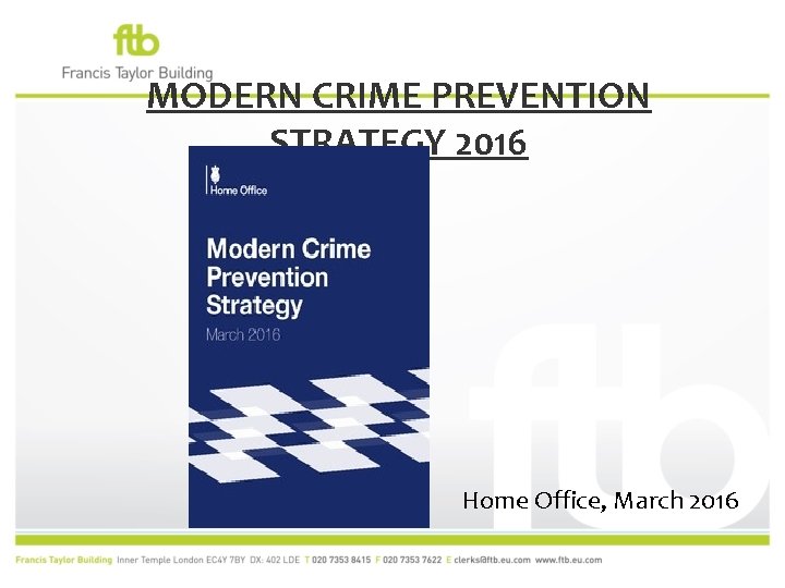 MODERN CRIME PREVENTION STRATEGY 2016 Home Office, March 2016 