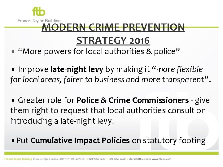 MODERN CRIME PREVENTION STRATEGY 2016 • “More powers for local authorities & police” •