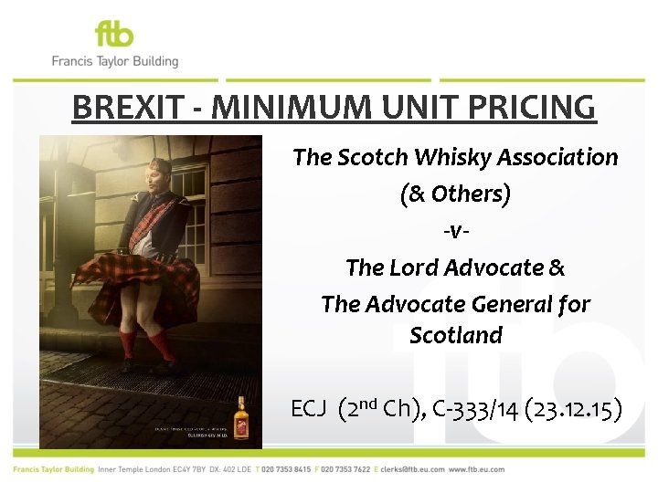 BREXIT - MINIMUM UNIT PRICING The Scotch Whisky Association (& Others) -v. The Lord