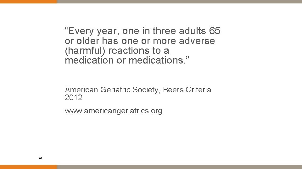 “Every year, one in three adults 65 or older has one or more adverse