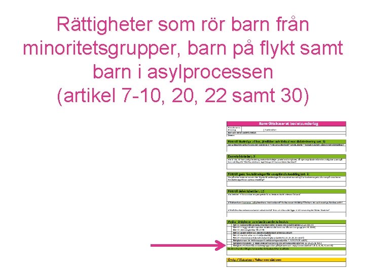 Rättigheter som rör barn från minoritetsgrupper, barn på flykt samt barn i asylprocessen (artikel