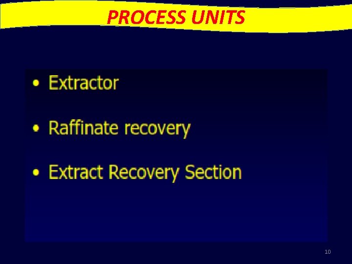 PROCESS UNITS 10 