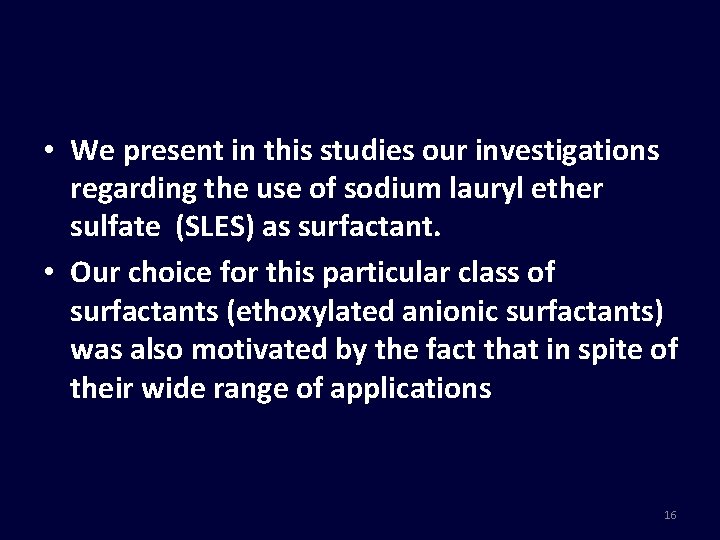  • We present in this studies our investigations regarding the use of sodium