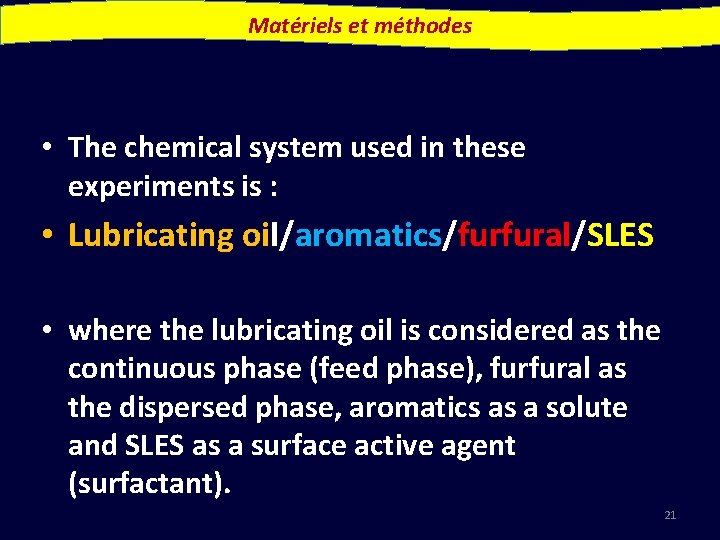 Matériels et méthodes • The chemical system used in these experiments is : •