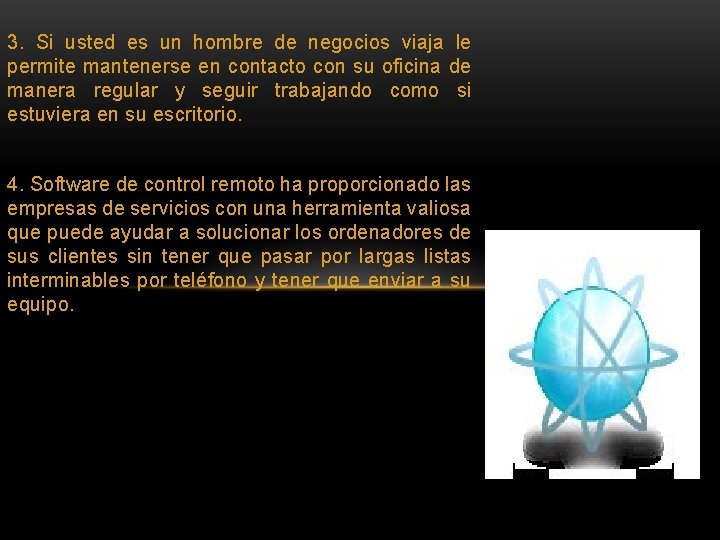 3. Si usted es un hombre de negocios viaja le permite mantenerse en contacto