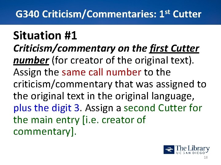 G 340 Criticism/Commentaries: 1 st Cutter Situation #1 Criticism/commentary on the first Cutter number