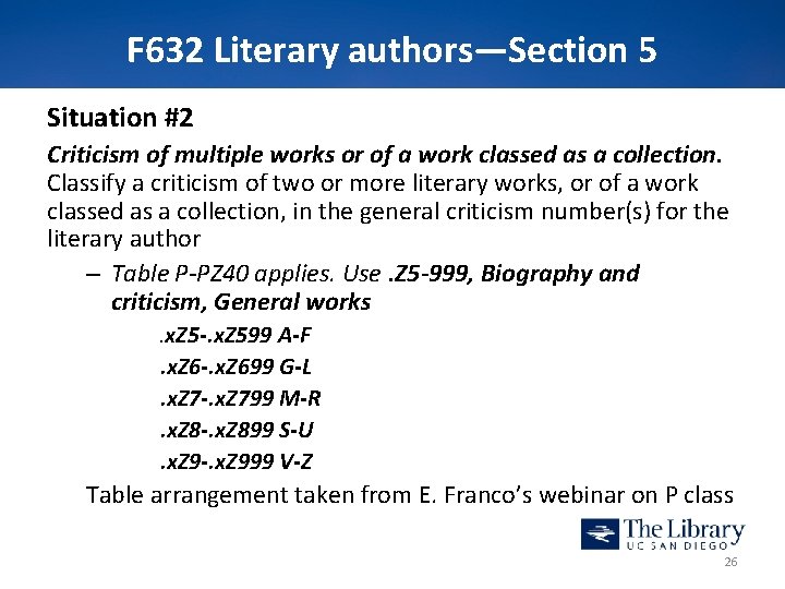F 632 Literary authors—Section 5 Situation #2 Criticism of multiple works or of a