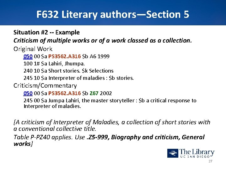 F 632 Literary authors—Section 5 Situation #2 -- Example Criticism of multiple works or