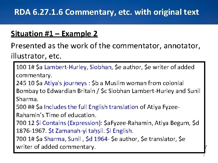 RDA 6. 27. 1. 6 Commentary, etc. with original text Situation #1 – Example