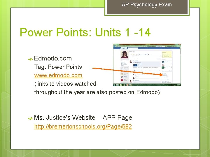 AP Psychology Exam Power Points: Units 1 -14 Edmodo. com Tag: Power Points www.