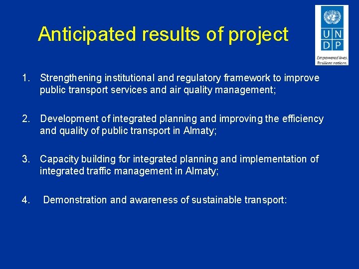 Anticipated results of project 1. Strengthening institutional and regulatory framework to improve public transport