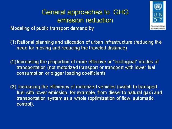 General approaches to GHG emission reduction Modeling of public transport demand by (1) Rational
