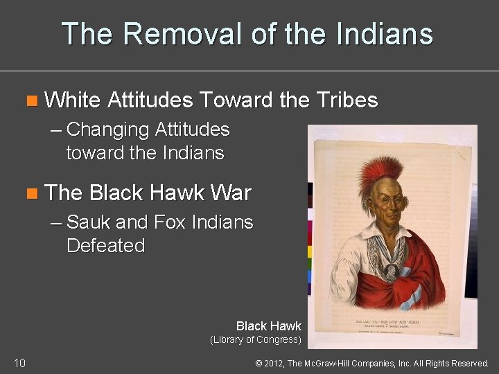 The Removal of the Indians n White Attitudes Toward the Tribes – Changing Attitudes