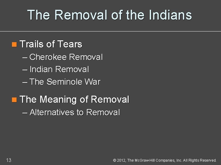 The Removal of the Indians n Trails of Tears – Cherokee Removal – Indian