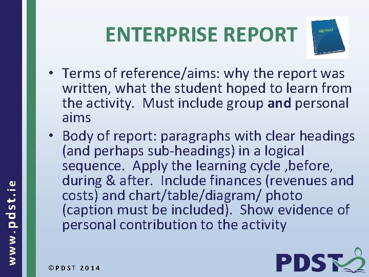www. pdst. ie ENTERPRISE REPORT • Terms of reference/aims: why the report was written,