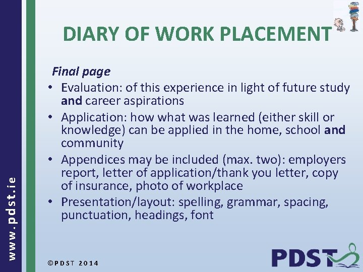 www. pdst. ie DIARY OF WORK PLACEMENT Final page • Evaluation: of this experience