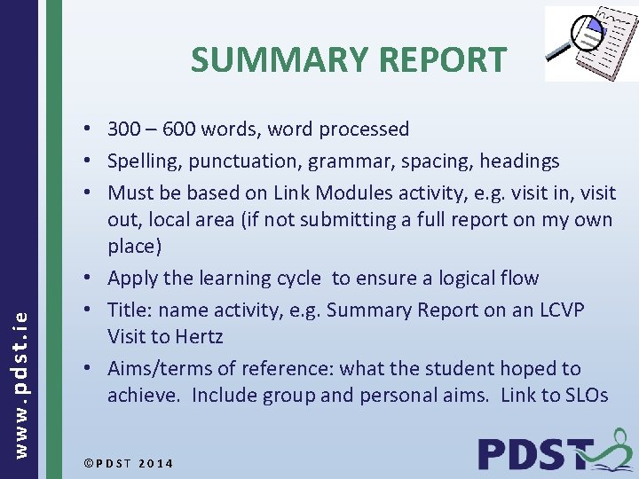 www. pdst. ie SUMMARY REPORT • 300 – 600 words, word processed • Spelling,