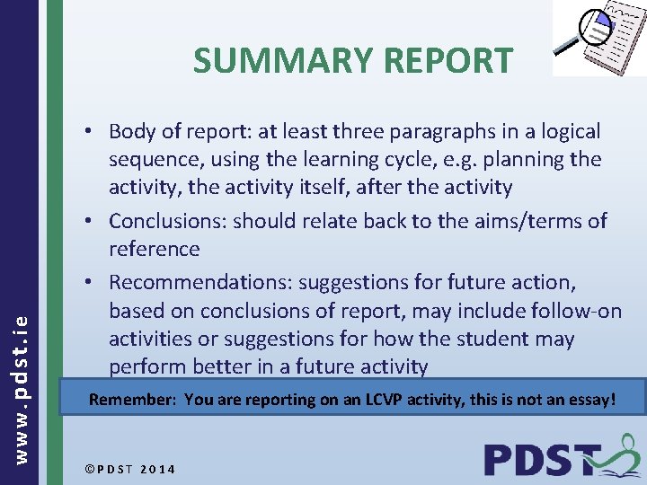 www. pdst. ie SUMMARY REPORT • Body of report: at least three paragraphs in