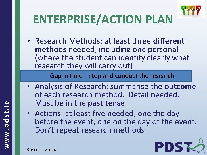 ENTERPRISE/ACTION PLAN • Research Methods: at least three different methods needed, including one personal