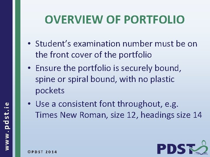 www. pdst. ie OVERVIEW OF PORTFOLIO • Student’s examination number must be on the