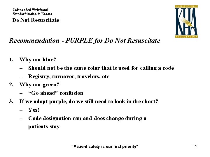 Color-coded Wristband Standardization in Kansas Do Not Resuscitate Recommendation - PURPLE for Do Not