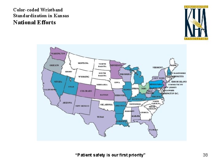 Color-coded Wristband Standardization in Kansas National Efforts “Patient safety is our first priority” 38