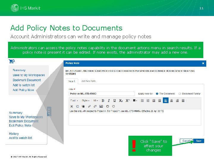 11 Add Policy Notes to Documents Account Administrators can write and manage policy notes