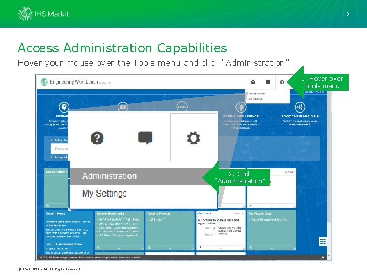 3 Access Administration Capabilities Hover your mouse over the Tools menu and click “Administration”