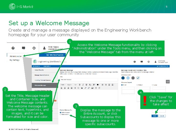 5 Set up a Welcome Message Create and manage a message displayed on the