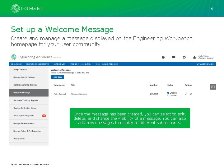 6 Set up a Welcome Message Create and manage a message displayed on the