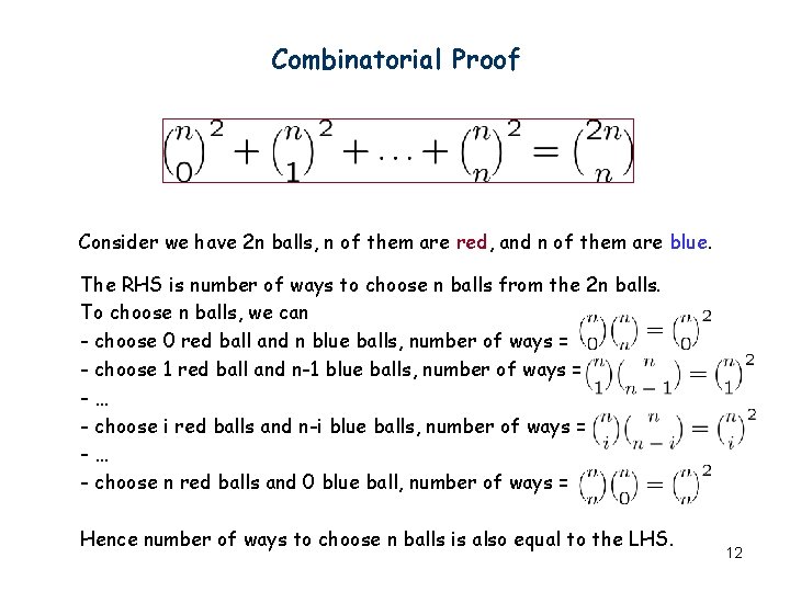Combinatorial Proof Consider we have 2 n balls, n of them are red, and Combinatorial Proof Consider we have 2 n balls, n of them are red, and