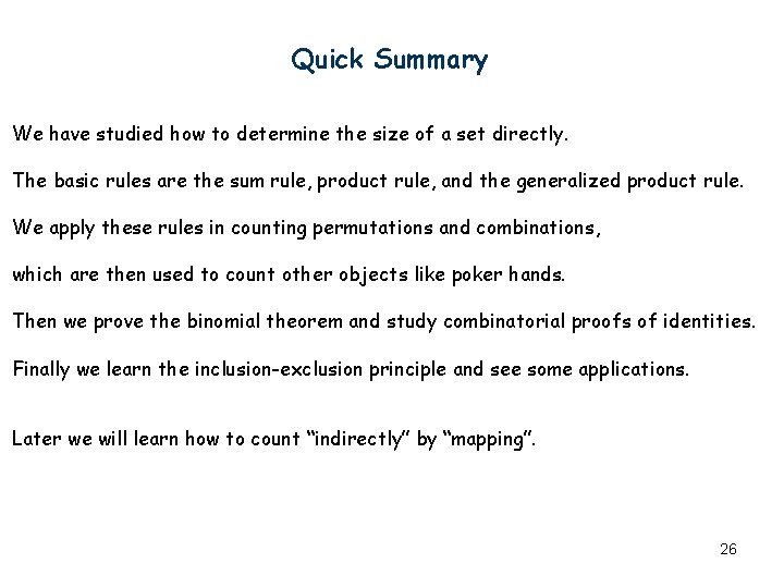 Quick Summary We have studied how to determine the size of a set directly. Quick Summary We have studied how to determine the size of a set directly.