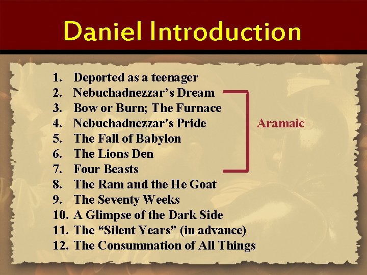 Daniel Introduction 1. 2. 3. 4. 5. 6. 7. 8. 9. 10. 11. 12.
