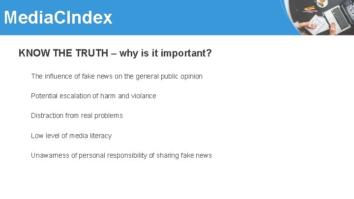Media. CIndex KNOW THE TRUTH – why is it important? The influence of fake